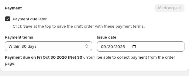 Manual order Payment section: due later, 30 days, due date