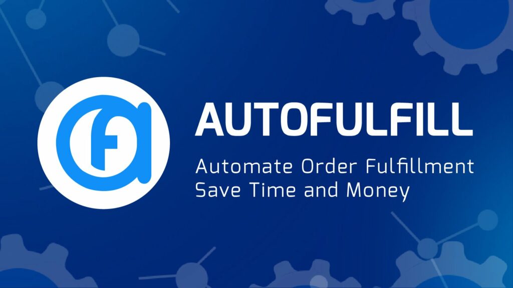 Autofulfill Shopify Fulfillment App