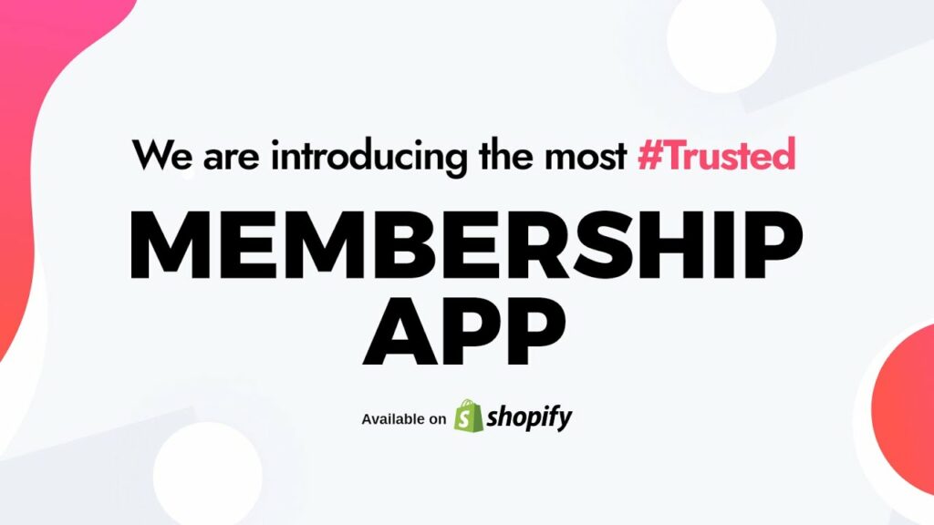Best Shopify Membership App