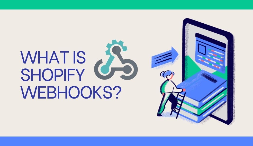 What is shopify webhooks