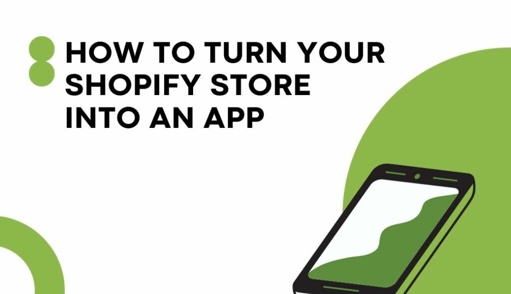 how to turn your store into a shopify mobile app