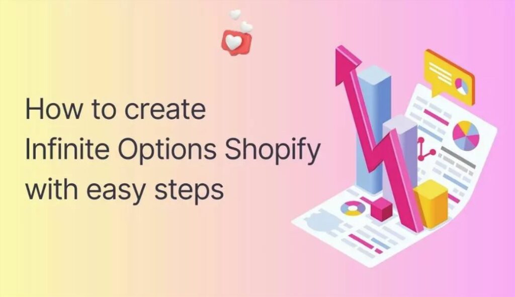 How To Create Infinite Options Shopify