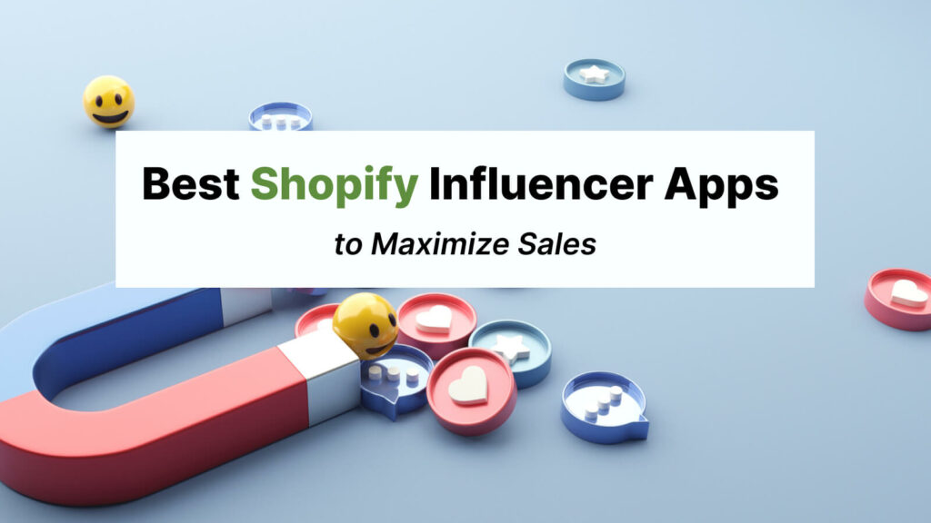 best shopify influencer apps