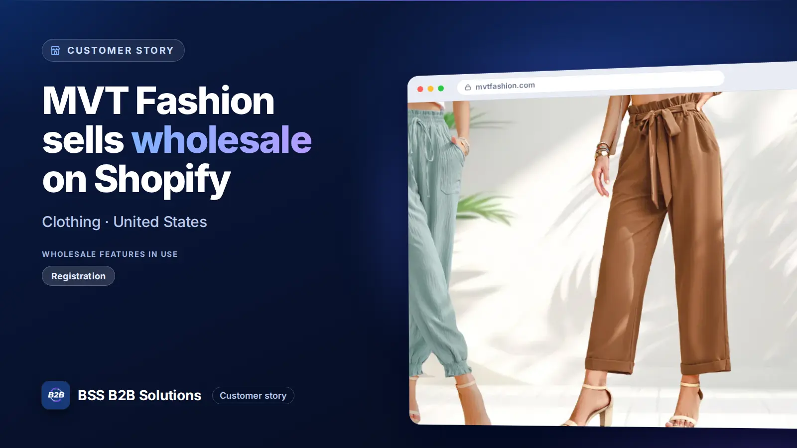 Browser window showing the merchant storefront, MVT Fashion sells wholesale on Shopify. Cover for: How MVT Fashion Streamline Its B2B Selling With BSS Commerce Apps