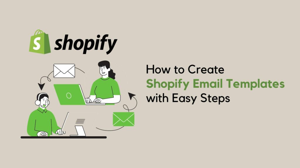 Shopify email templates