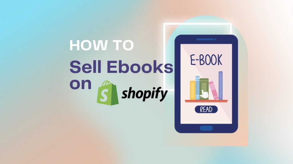 Selling-ebooks-on-Shopify-featured-image-1