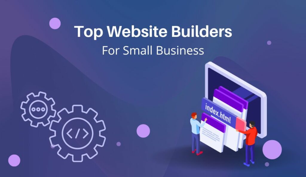 Top Website Builders For Small Business