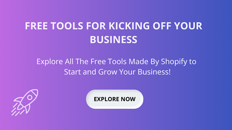 Free tools for kicking off your Shopify business