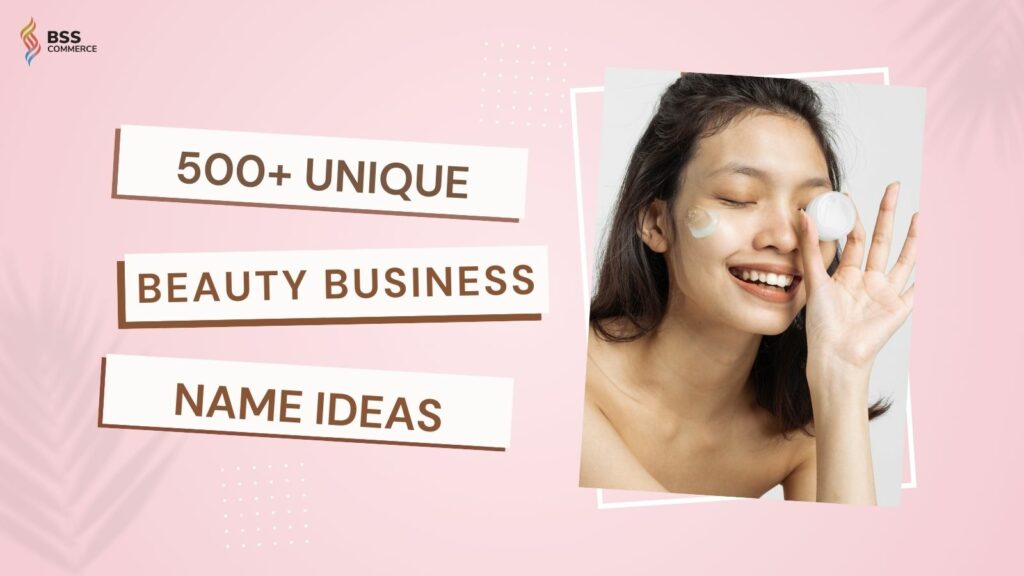 500+ beauty business name ideas