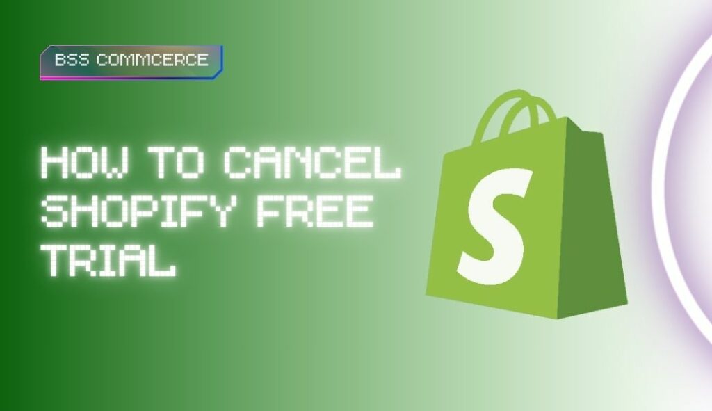 how to cancel shopify free trial cover