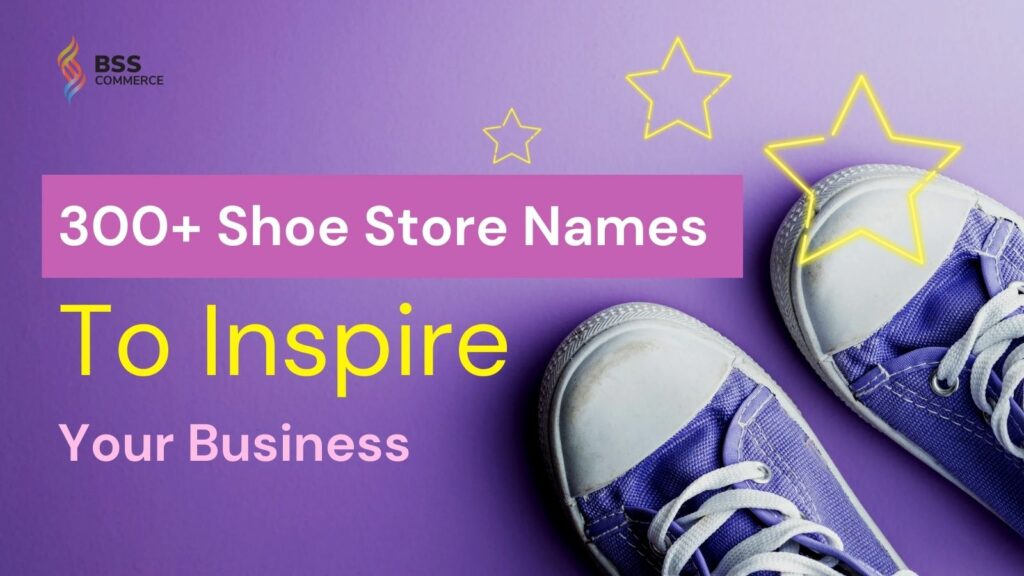 Shoe Store Names Ideas