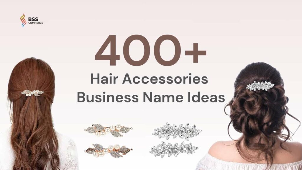 Hair accessories business name ideas