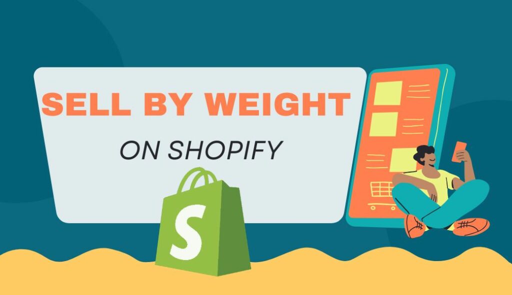 sell by weight on shopify cover