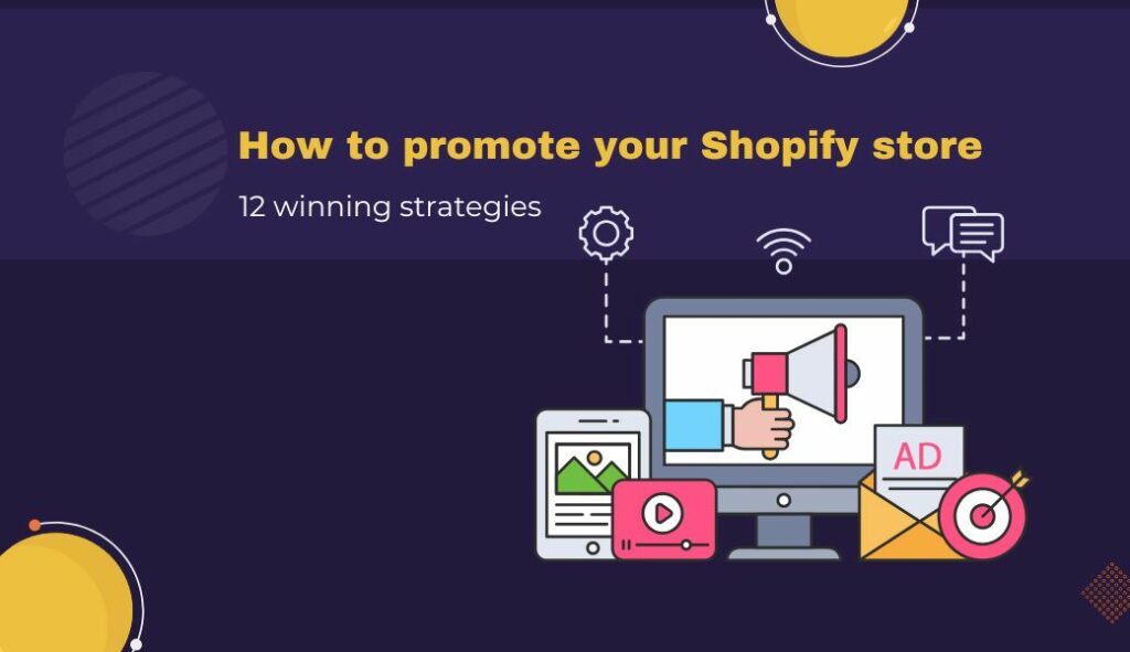 how to promote your shopify store