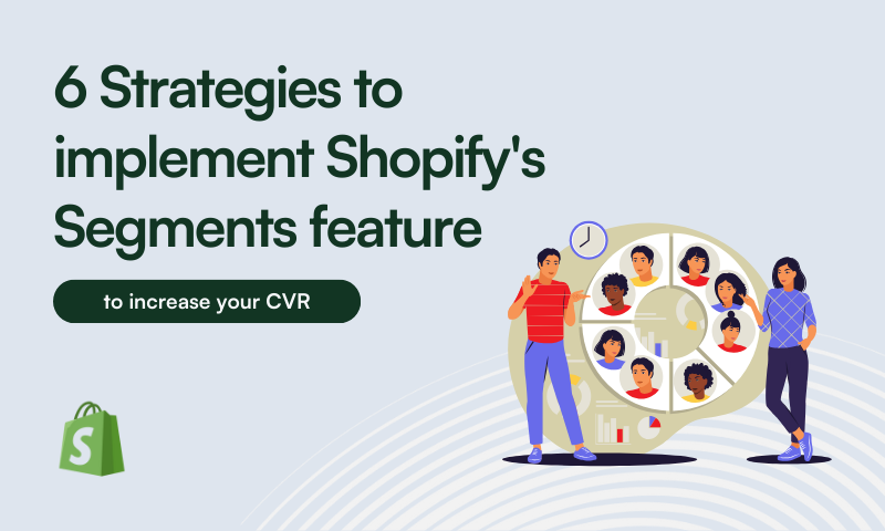 Shopify's Segments feature