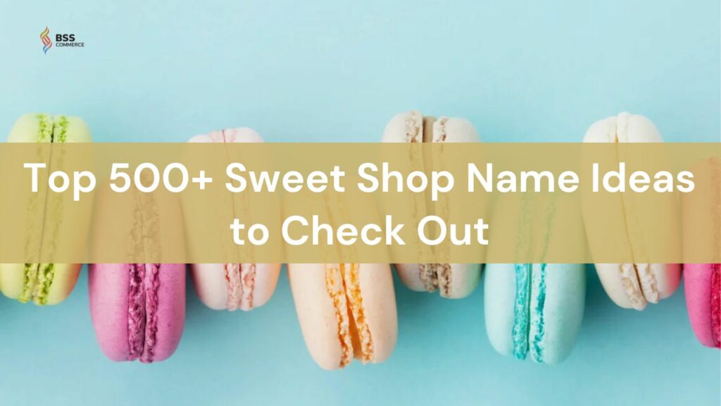 sweet shop name ideas