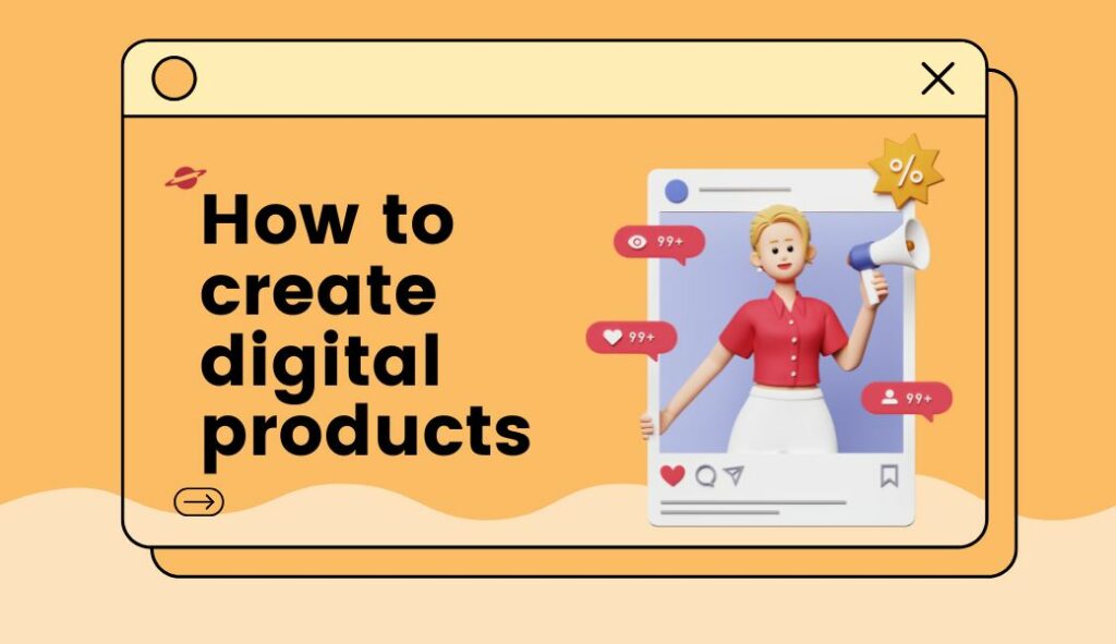 how to create digital products