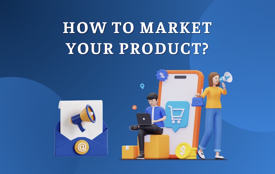 How-to-market-your-product-featured-image