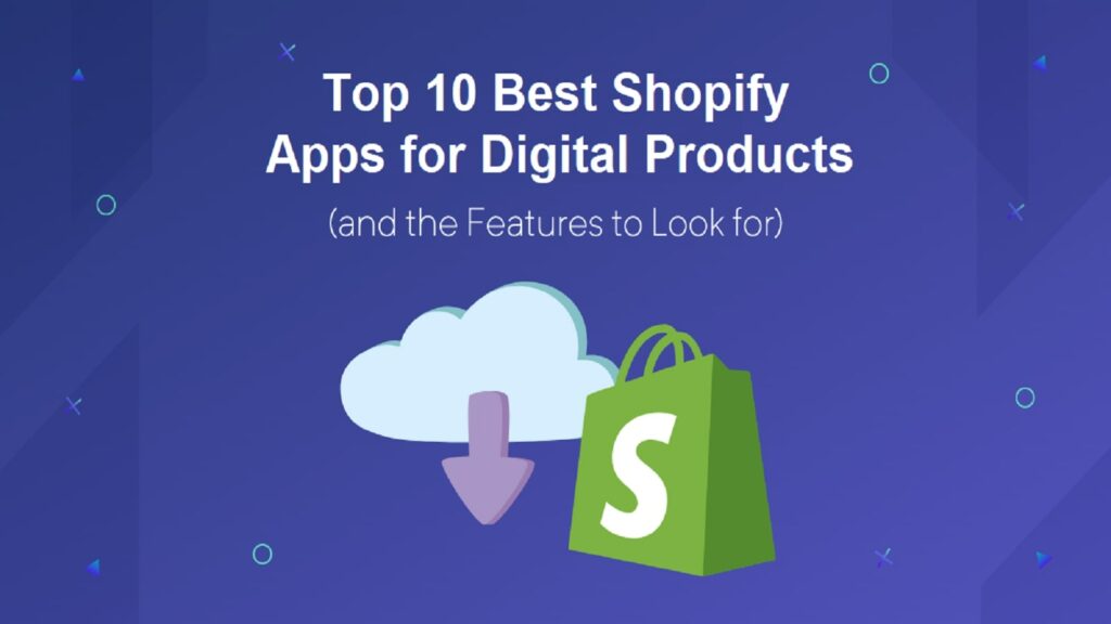top-10-best-shopify-apps-for-digital-products
