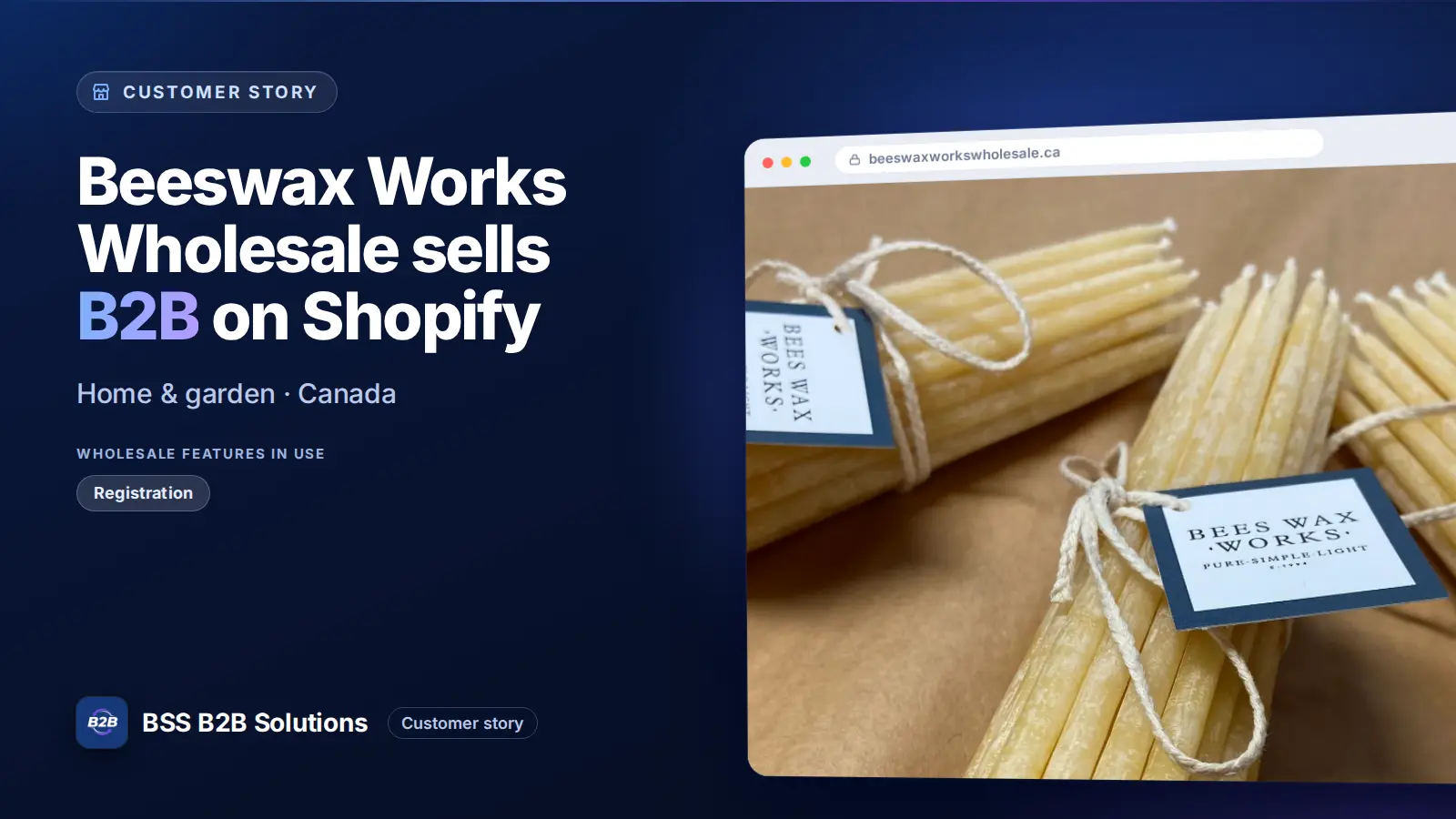 Browser window showing the merchant storefront, Beeswax Works Wholesale sells B2B on Shopify. Cover for: Beeswax Works Wholesale: Streamlined B2B Operations and Elevate User Experience