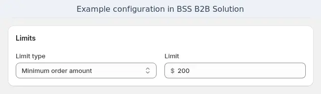 BSS B2B Solution order limit settings for a minimum order amount