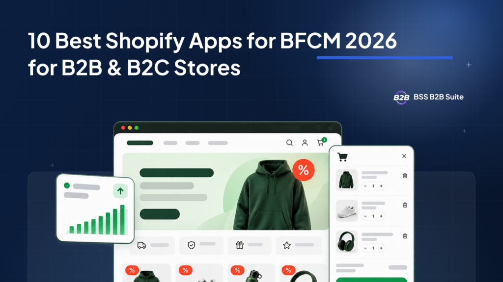 10 Best Shopify Apps for BFCM 2026 for B2B & B2C Stores