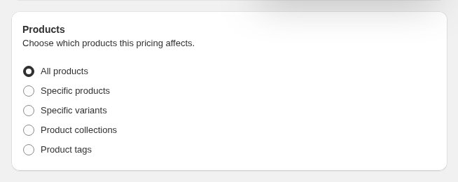 BSS B2B Solution volume pricing product options: all products, specific products, variants, collections and product tags