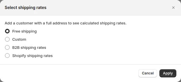 Select shipping rates dialog with the options Free shipping, Custom, B2B shipping rates and Shopify shipping rates
