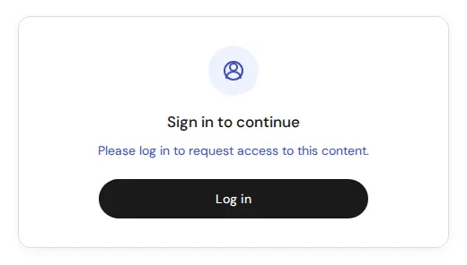 Request access lock seen by a guest: Sign in to continue, Please log in to request access to this content, with a Log in button